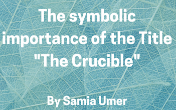 The symbolic importance of the Title “The Crucible”