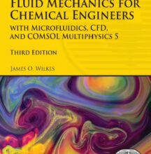 Free Download Fluid Mechanics for Chemical Engineers (3rd Ed.) by James Wilkes Free Download Fluid Mechanics for Chemical Engineers (3rd Ed.) by James Wilkes