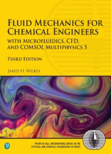 Free Download Fluid Mechanics for Chemical Engineers (3rd Ed.) by James Wilkes Free Download Fluid Mechanics for Chemical Engineers (3rd Ed.) by James Wilkes